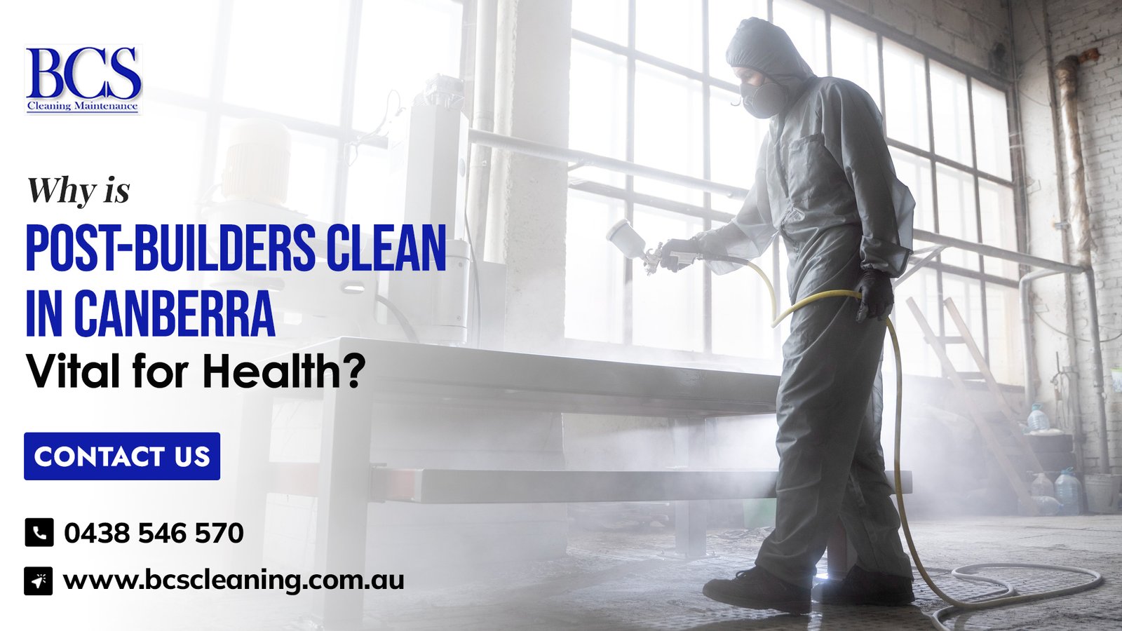 Why is Post-Builders Clean in Canberra Vital for Health? 
