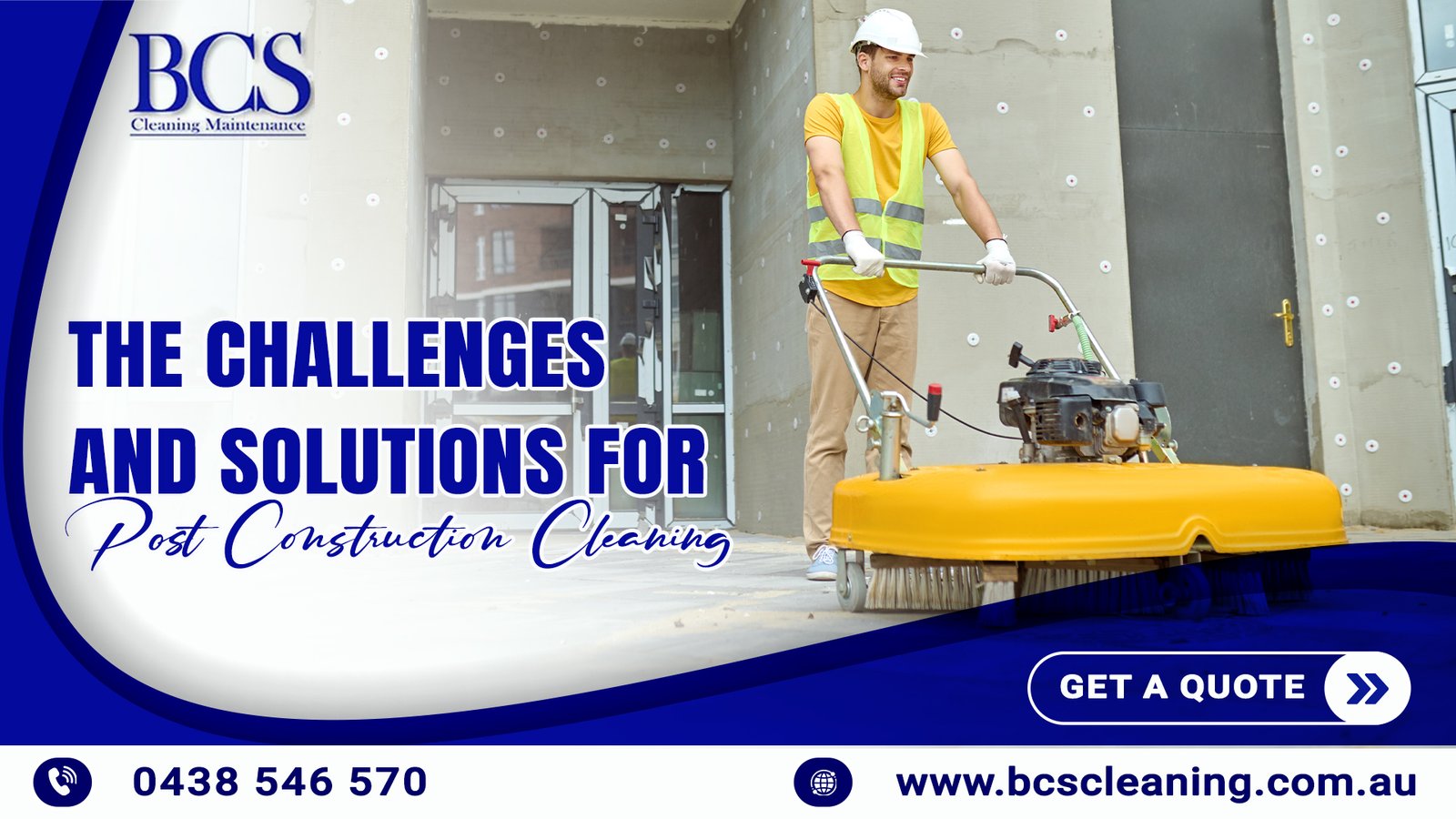 The Challenges and Solutions for Post Construction Cleaning